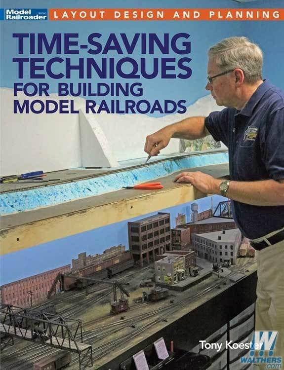 Kalmbach Time-Saving Techniques for Building Model Railroads - Softcover, 112 Pages Kalmbach BOOKS AND DVDS