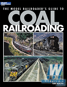 Kalmbach The Model Railroaderfts Guide to Coal Railroading Kalmbach BOOKS AND DVDS