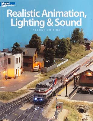 Kalmbach Realistic Animation, Lighting & Sound Kalmbach BOOKS AND DVDS
