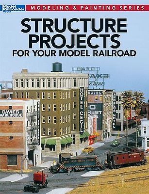 Kalmbach Structure Projects For Your Model Railroad Kalmbach BOOKS AND DVDS