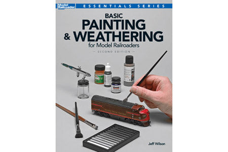 Kalmbach Basic Painting & Weathering for Model Railroaders - 2nd Edition Kalmbach BOOKS AND DVDS
