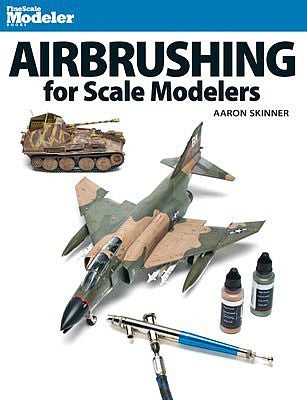 Kalmbach Book - Airbrushing for Scale Modelers (Softcover, 128 Pages) Kalmbach BOOKS AND DVDS